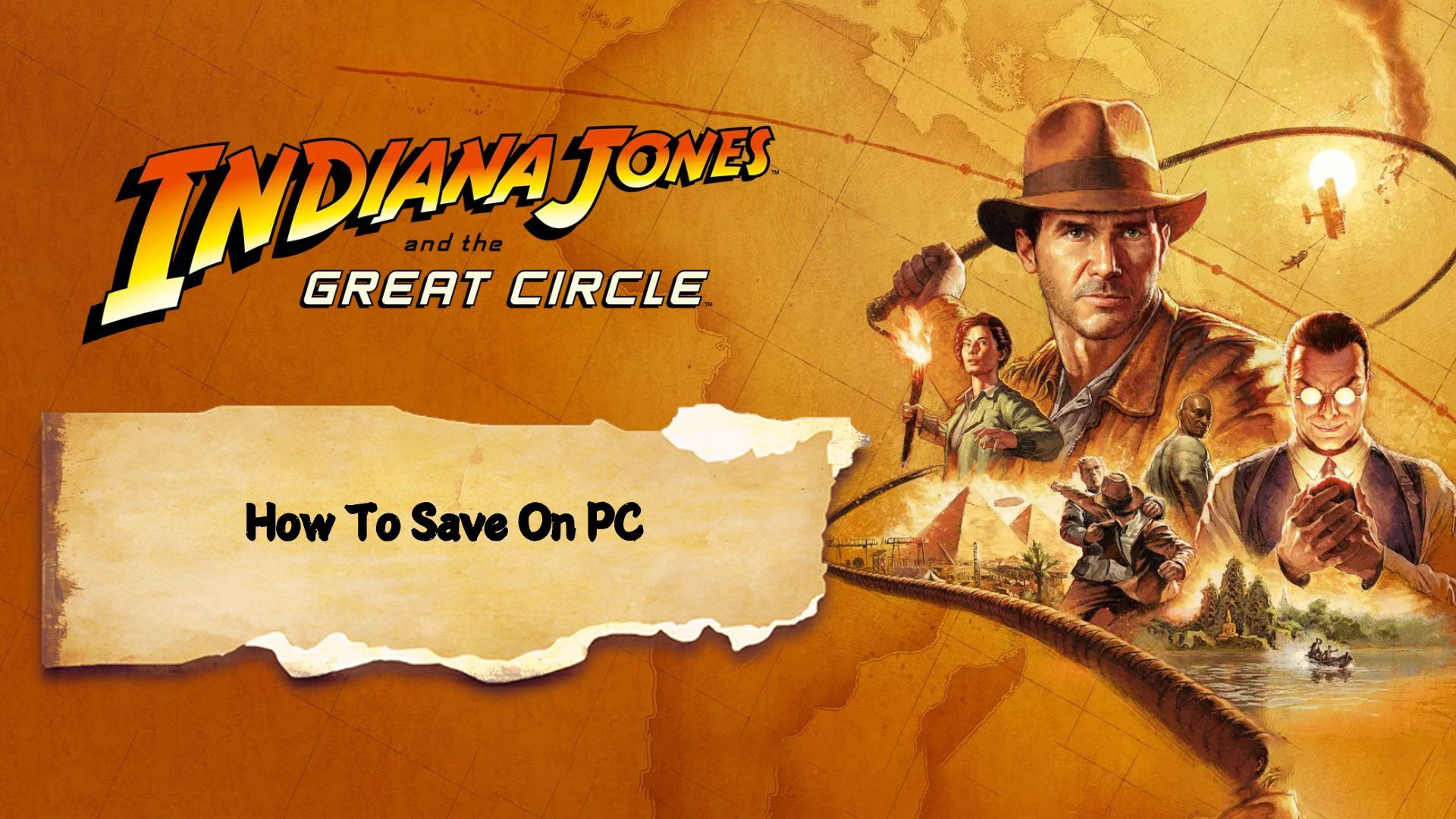 Indiana Jones and the Great Circle: How To Save On PC