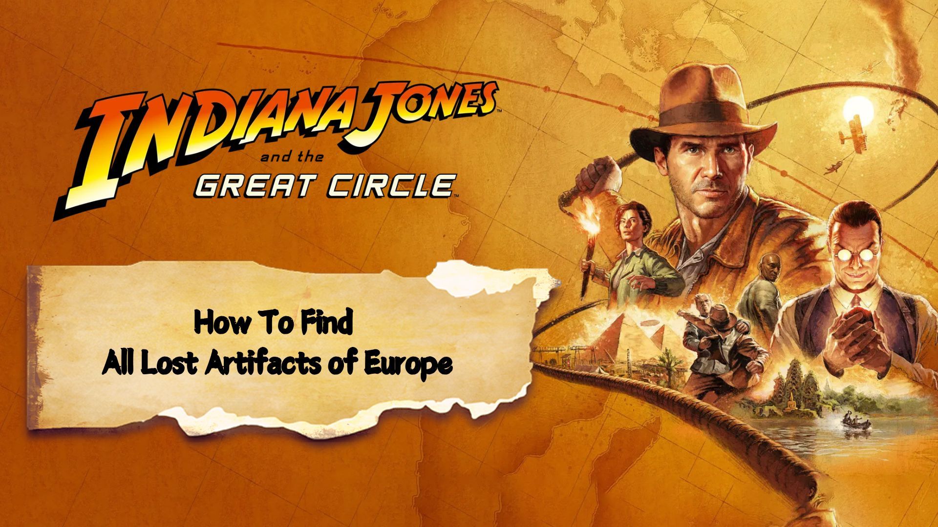 Indiana Jones and the Great Circle: How To Find All Lost Artifacts of Europe