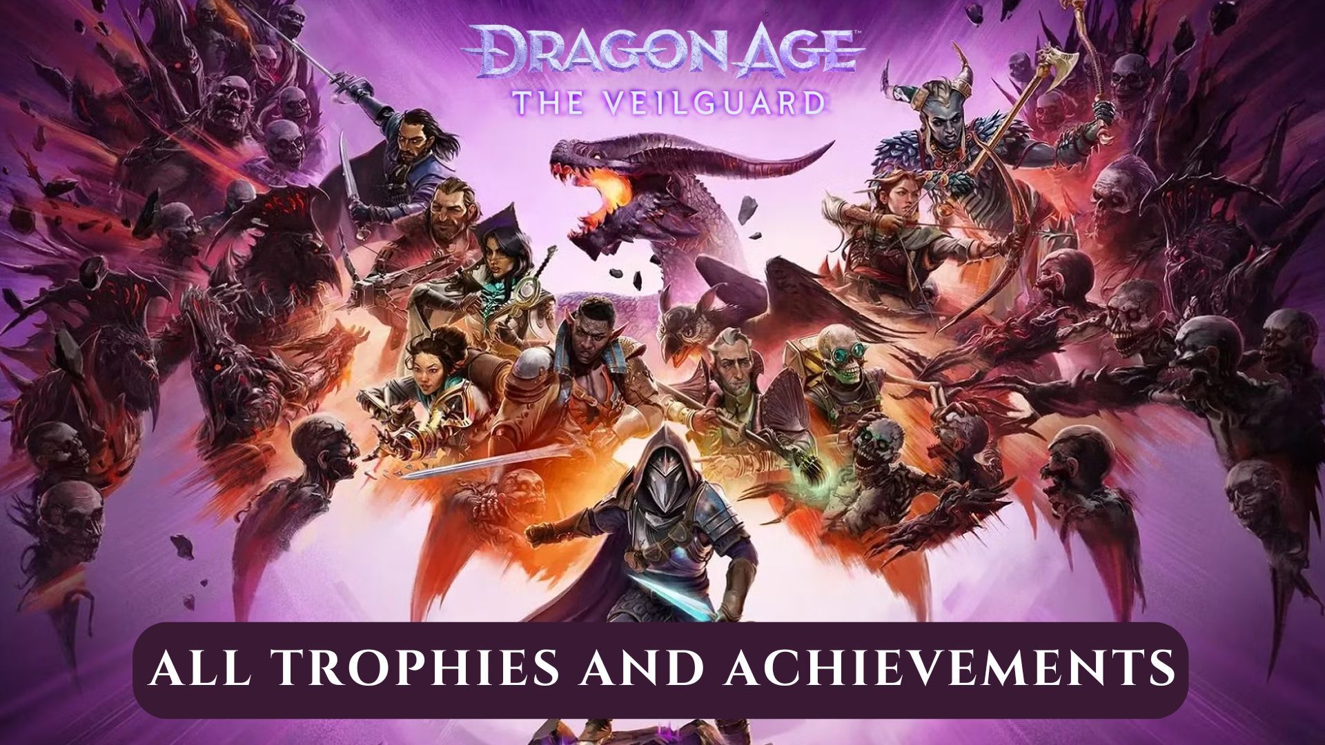 Dragon Age The Veilguard: All Trophies and Achievements