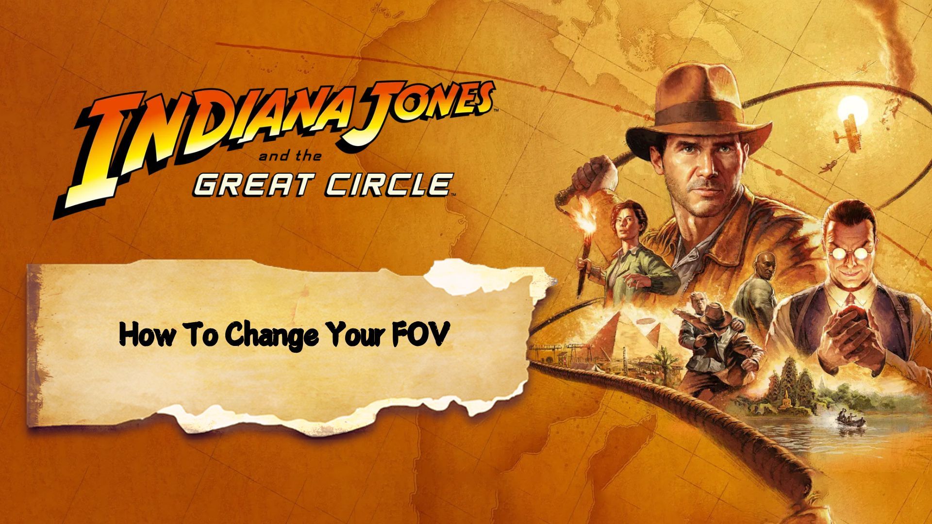 Indiana Jones and the Great Circle: How To Change Your FOV