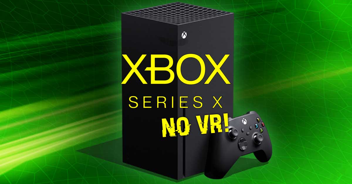 Xbox Series X Will VR feature on Microsoft s next gen console